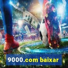 9000.com baixar